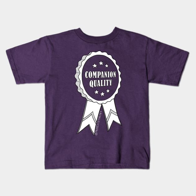 Companion Quality Kids T-Shirt by Prosecco Theory